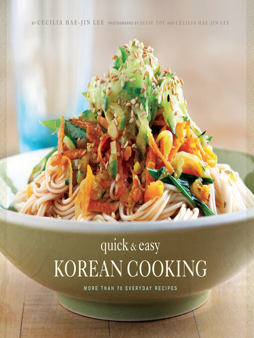 Title details for Quick & Easy Korean Cooking by Cecilia Hae-Jin Lee - Wait list
